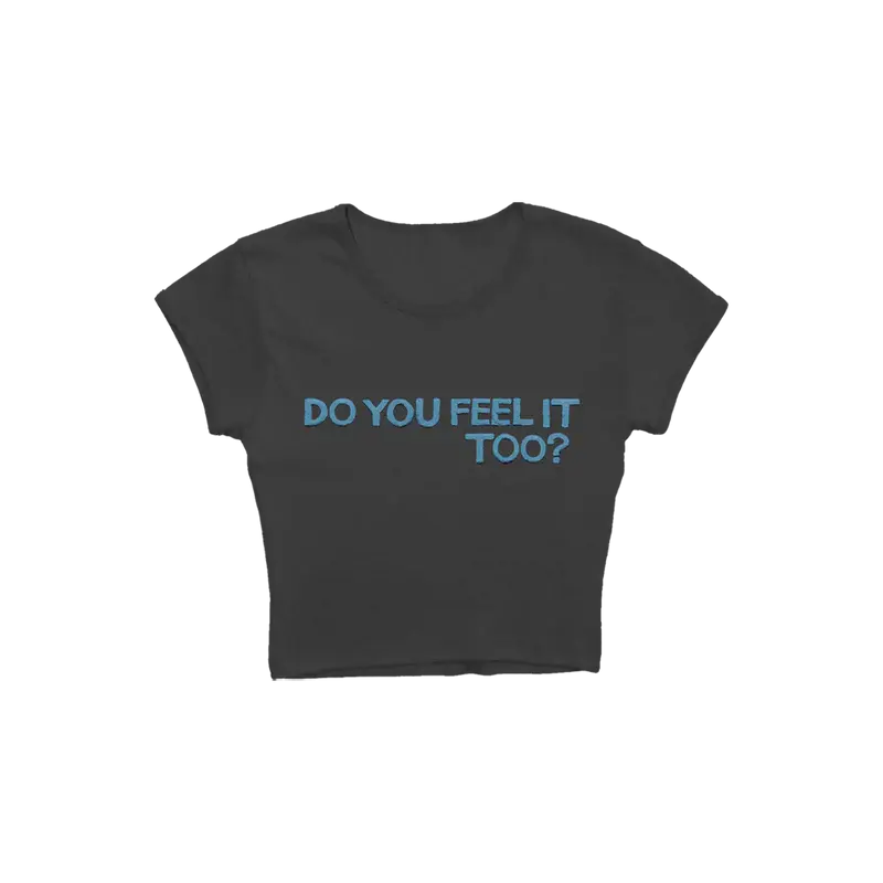 Do You Feel It Too? Crop Baby T-Shirt Billie Eilish Merch